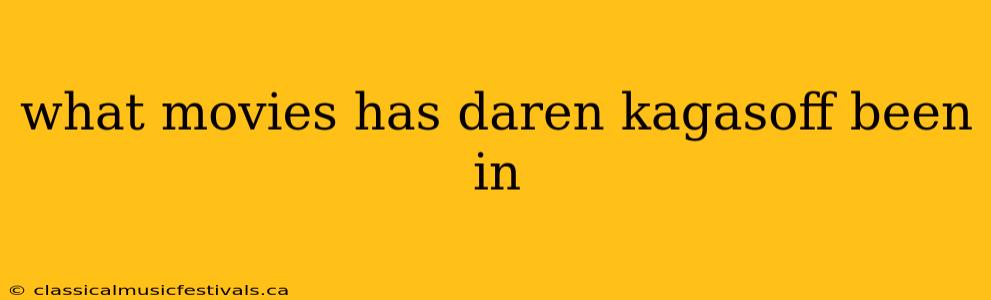 what movies has daren kagasoff been in