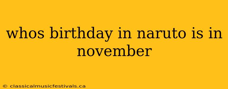 whos birthday in naruto is in november